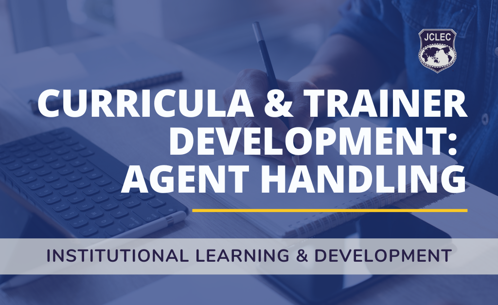Curricula & Trainer Development: Agent Handling